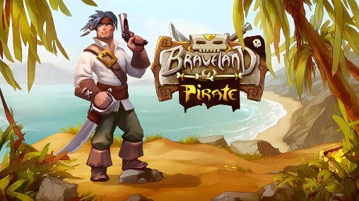 download Braveland: Pirate apk